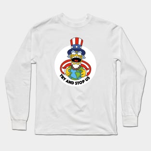 Try and stop us Long Sleeve T-Shirt